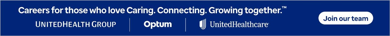 Join our team. Careers for those who love Caring. Connecting. Growing together. UnitedHealth Group. Optum. UnitedHealthcare. Opens a new window